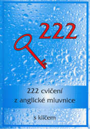 222 cvičení z anglické mluvnice - Juránková, Sládková - A5, brožovaná