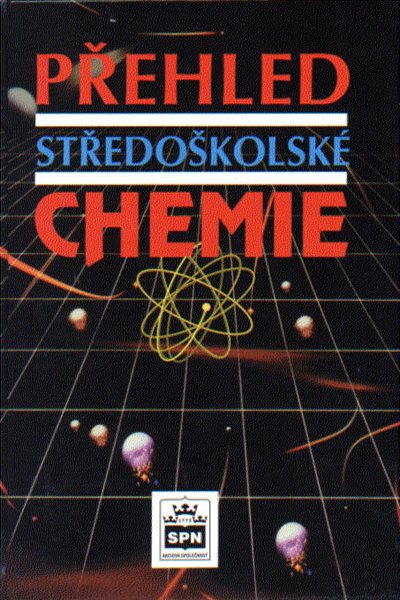 Přehled středoškolské chemie - Jiří Vacík a kol. - A5