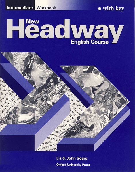 New Headway intermediate Workbook with Key - Soars Liz and John