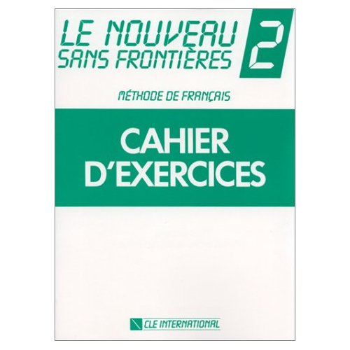 Le Nouveau Sans Frontiéres 2-Cahier d exercices - Plum Chantal, Dominique Phillippe, ...