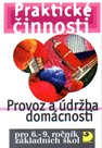 Praktické činnosti-Provoz a údržba domácnosti pro 6.-9.r. ZŠ