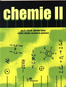 Chemie II pro 9.r. ZŠ a nižší ročníky víceletých gymnázií