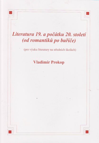 Levně Literatura 19. a počátku 20.století - Prokop Vladimír