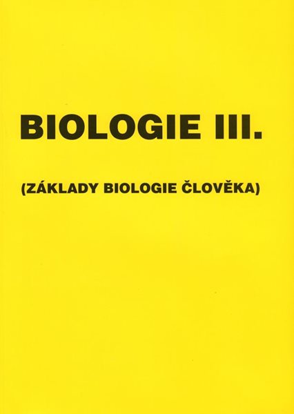 Biologie III. Základy biologie člověka - Kislinger, Laníková - A4, brožovaná