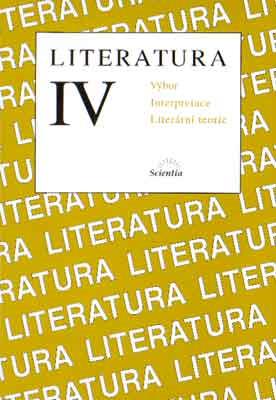 Literatura IV - výbor textů, interpretace, literární teorie - Hoffmann  Bohuslav - SEVT.cz