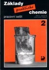 Základy praktické chemie 2 pro 9.r. - pracovní sešit - Beneš, Pumpr, Banýr - A4