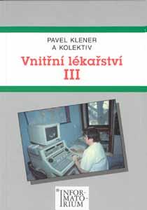 Levně Vnitřní lékařství III pro střední zdravotnické školy - Klener P. a kol. - A5, brožovaná