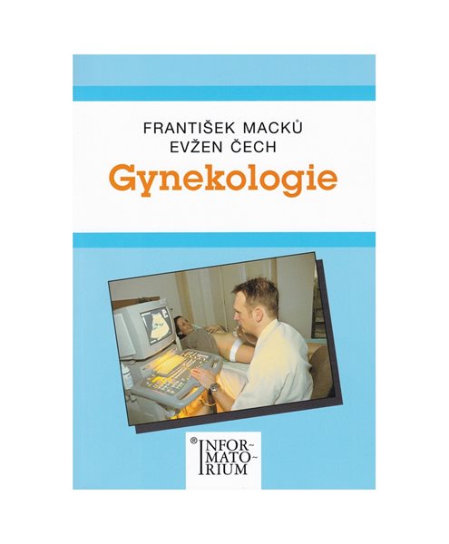 Gynekologie pro SZŠ - Macků, Čech - A5