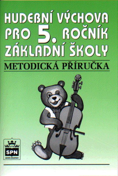 Hudební výchova 5 - metodická příručka - Lišková M.
