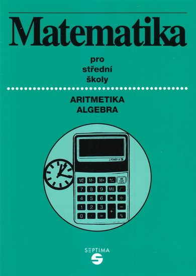 Matematika pro SŠ a OU /aritmetika+algebra/ - Keblová,Volková - A5, brožovaná