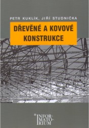 Levně Dřevěné a kovové konstrukce pro SPŠ stavební - Kuklík P.,Studnička J. - A5, brožovaná