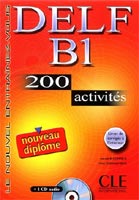 DELF B1 200 activités Nouveau diplome + klíč + audio CD