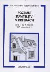Pozemní stavitelství v kresbách pro 1. - 4.r. SPŠ stavebních - Novotný J.,Michálek J.