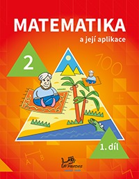 Matematika a její aplikace 2 - 1. díl - prof. RNDr. Josef Molnár, CSc.; PaedDr. Hana Mikulenková - A4