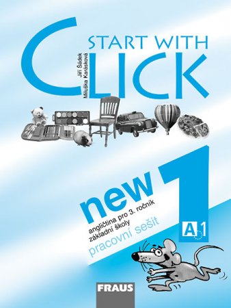 Start with Click NEW 1 - pracovní sešit - Šádek Jiří, Karásková M. - A4