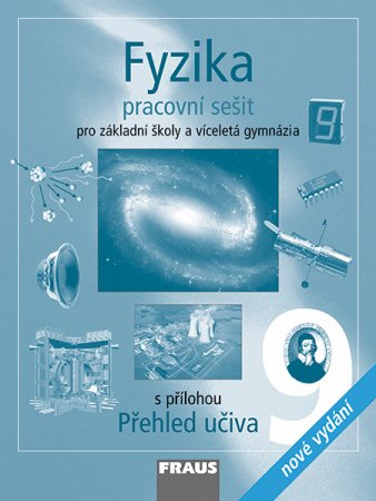 Fyzika pro 9.r.ZŠ a víceletá gymnázia - pracovní sešit + 8 str. příloha - Rauner K.,Havel V.,Randa M. - A4