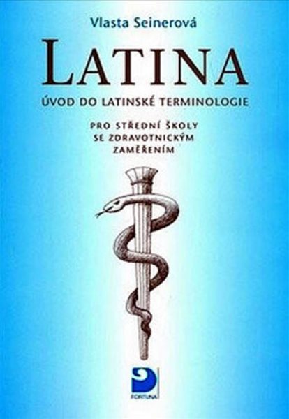 Latina pro SŠ se zdravotnickým zaměřením - Seinerová Vlasta - A4, brožovaná