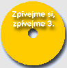 Zpívejme si, zpívejme 3. - CD