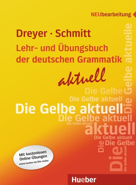 Lehr- und Übungsbuch der deutschen Grammatik - aktuell - učebnice - Richard Schmitt, Hilke Dreyer