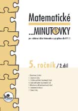 Levně Matematické minutovky 5. ročník - 2. díl - prof. RNDr. Josef Molnár, CSc.; PaedDr. Hana Mikulenková - A5, sešitová