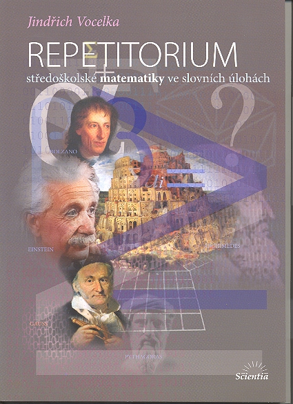 Levně Repetitorium středoškolské matematiky ve slovních úlohách - Vocelka Jindřich - A4, brožovaná