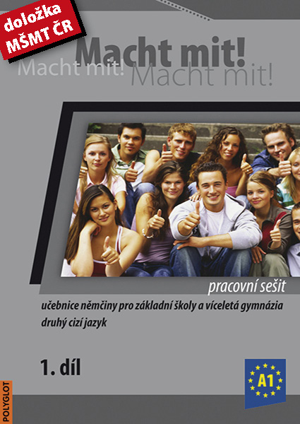 Levně Macht mit ! 1. díl - pracovní sešit - Jankásková M., Dusilová D. a kolektiv - A4, brožovaná