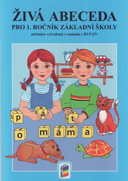 Živá abeceda pro ZŠ 1 roč.- pracovní učebnice /RVP ZV/ - Nováčková Olga - A4, brožovaná