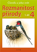 Rozmanitost přírody 4/1 - původní vydání - Kholová Helena