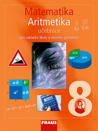 Matematika 8 Aritmetika - učebnice - Binterová H., Fuchs E., Tlustý P. - A4, sešitová
