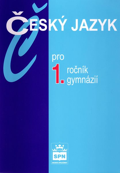 Levně Český jazyk pro 1.r. gymnázií - učebnice - Kostečka Jiří - A5
