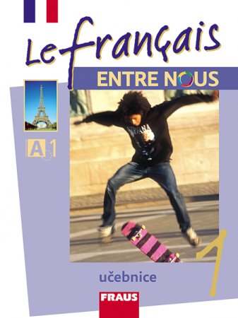 Le Francais Entre Nous 1 - učebnice - Nováková S., Kolmanová J. a kolektiv - A4, brožovaná, Sleva 90%
