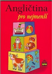 Angličtina pro nejmenší - učebnice pro děti předškolního věku a žáky 1.r. ZŠ - Zahálková Marie - 163x235 mm, brožovaná