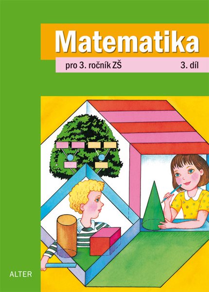 Matematika 3.r. 3.díl - Blažková R., Vaňurová M., Matoušková K. - 165x229 mm, sešitová