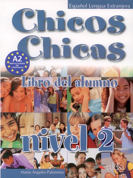 Chicos Chicas 2 Učebnice - Palomino M. A. - 210x280 mm, brožovaná