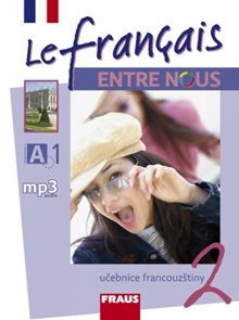 Le Francais Entre Nous 2 - učebnice