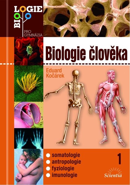 Biologie člověka 1 /Biologie pro gymnázia/ - Kočárek Eduard - 165x235 mm, brožovaná