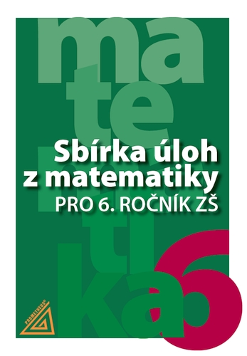 Sbírka úloh z matematiky pro 6.ročník ZŠ - Bušek I., Cibulková M., Väterová V. - A5, brožovaná