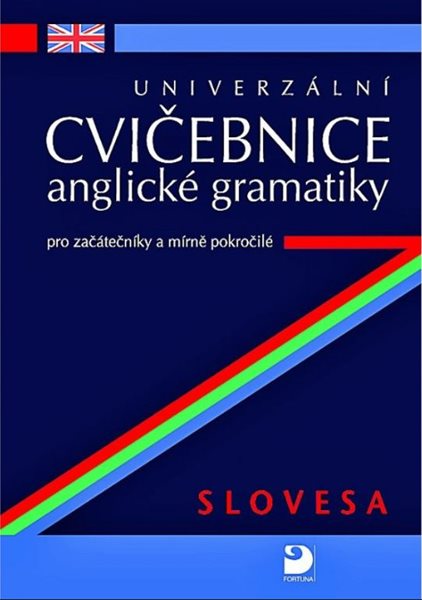 Univerzální cvičebnice anglické gramatiky pro začátečníky a mírně pokročilé - Kácha Petr - 170x238 mm, brožovaná