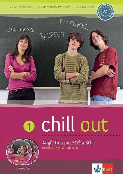 Chill out 1 (A1-A2) – učeb. s prac. seš. - C. Tkadlečková, T. Perná, D. Krulišová