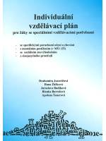 Levně Individuální vzdělávací plán pro žáky se speciálními vzdělávacími potřebami - Jucovičová Drahomíra