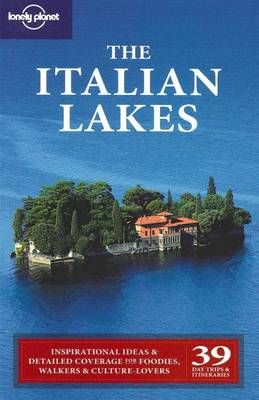 Levně The Italian Lakes - Lonely Planet Guide Book - 1th ed. /Itálie - jezera/ - A5, Sleva 180%