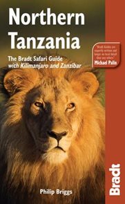 Northern Tanzania, Safari, Kilimanjaro, Zanzibar - Bradt Travel Guide - 2th ed