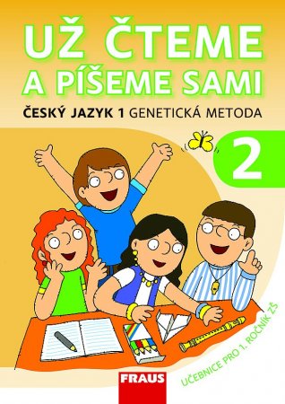 Už čteme a píšeme sami 2. díl - Český jazyk - genetická metoda - Černá K., Havel J., Grycová M. - 21