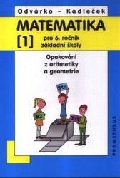 Matematika pro 6. ročník ZŠ - učebnice 1.díl - O. Odvárko, J. Kadlček - B5