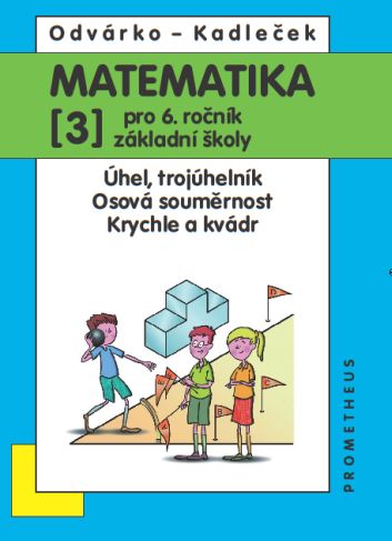 Matematika pro 6. ročník ZŠ - učebnice 3. díl - O. Odvárko, J. Kadlček - B5