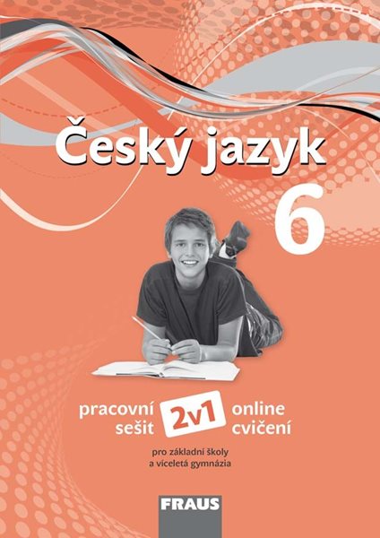 Levně Český jazyk 6 nová generace 2v1 - hybridní pracovní sešit - Krausová, Teršová, Chýlová, Prošek - 210 x 297