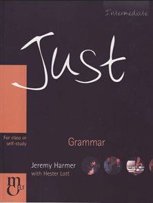 Just Grammar: For Class or self- Study Intermediate