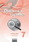 Občanská výchova pro 7. ročník ZŠ a víceletá gymnázia - příručka učitele / nová generace/