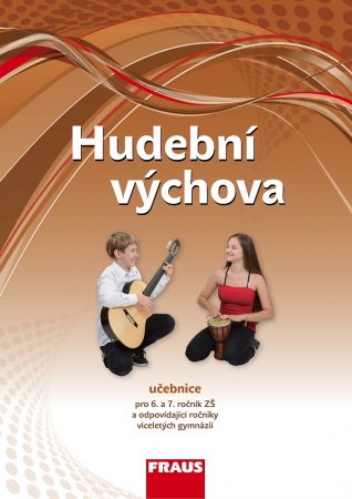 Hudební výchova 6 a 7 - učebnice - Šedivý Jakub, Rohlíková Lucie - 21x29