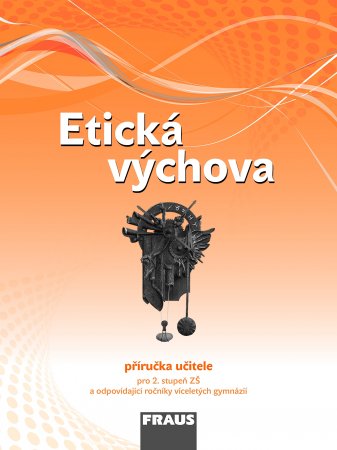Etická výchova - příručka učitele - Havlíková D., Drábková B. - 210 x 297